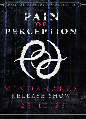 Bild von Pain Of Perception - Mindshapes Release Show