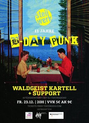 Bild von 11 Jahre Stellwerk B-Day Punk/ Walgeist Kartell+ Support/DJ Tofuwabohu