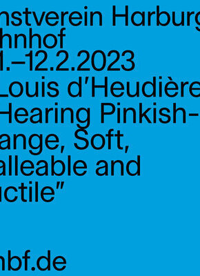 Bild von Eröffnung: Louis d?Heudières - Hearing Pinkish-Orange, Soft, Malleable and Ductile