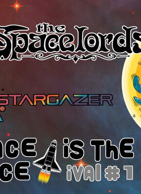 Bild von SPACE IS THE PLACE-ival #1 feat.: The SPACELORDS & STARGAZER