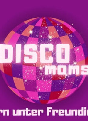 Bild von DISCO MOMS. Feiern unter Freundinnen