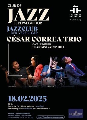 Bild von Jazzclub 'der Verfolger' César Correa Trío und Special Guest Leandro Saint-Hill