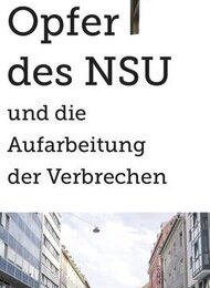 Ausstellung: Die Opfer des NSU und die Aufarbeitung der Verbrechen