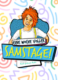 EINE WOCHE VOLLER SAMSTAGE