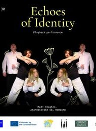 Playback Theater Performance „Echoes of Identity “